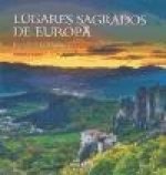 Lugares sagrados de Europa : la cultura de occidente