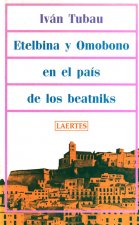 Etelbina y Omobono en el país de los beatniks
