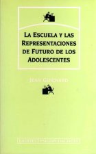 La escuela y las representaciones de futuro de los adolescentes