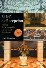 El jefe de recepción : técnica de la recepción en un hotel de calidad