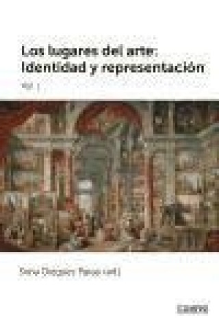 Los lugares del arte I: Identidad y representación