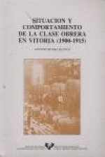 Situación y comportamiento de la clase obrera en Vitoria (1900-1915)