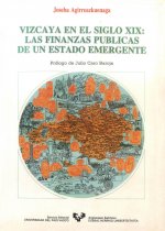 Vizcaya en el siglo XIX : finanzas públicas de un estado emergente