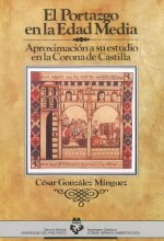 El portazgo en la Edad Media : aproximación a su estudio en la Corona de Castilla