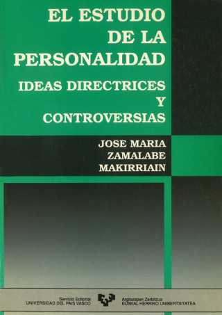 El estudio de la personalidad : ideas, directrices y controversias