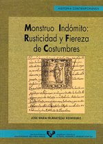 Monstruo indómito, rusticidad y fiereza de costumbres : foralidad y conflicto social al final del antiguo régimen en Guipúzcoa