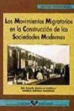 Los movimientos migratorios en la construcción de las sociedades modernas