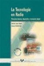 La tecnología en radio, principios básicos, desarrollo y revolución digital