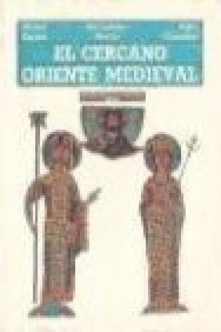 El cercano Oriente medieval