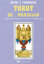 Tarot de Marsella : simbología, manejo de las cartas e interpretación