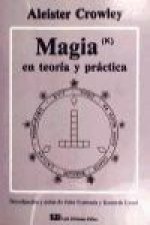 Magia, en teoría y práctica