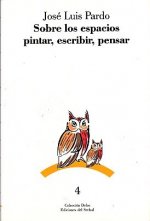 Sobre los espacios pintar, escribir, pensar