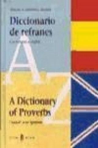 Diccionario de refranes - A dictionary of proverbs