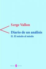 Diario de un análisis : el miedo al miedo 2