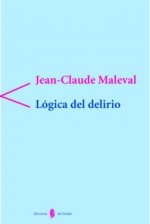 La lógica del delirio