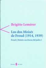 Freud y Moisés; escrituras del Padre I. Los dos Moisés de Freud (1914-1939)