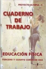 Proyecto Olimpia, educación física, ESO, 2 ciclo. Cuaderno de trabajo