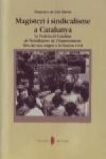 Magisteri i sindicalisme a Catalunya : la Federació Catalana de Treballadors de l'Enseyament