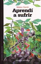 Aprendí a sufrir