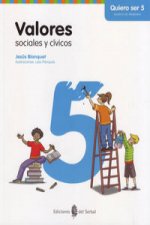 Valores Sociales y Cívicos, Quiero ser, educación para la ciudadanía, 5 Educación Primaria