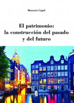 El patrimonio : la construcción del pasado y del futuro