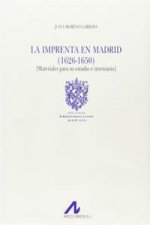 La imprenta en Madrid (1626-1650) : materiales para su estudio e inventario