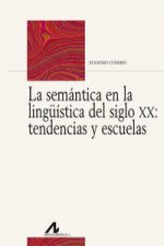 La semántica en la lingüística del siglo XX : tendencias y escuelas