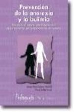 Prevención de la anorexia y la bulimia : educación en valores para la prevención de los trastornos del comportamiento alimentario