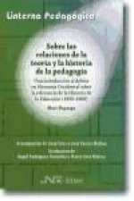 Sobre las relaciones de la teoría y la historia de la pedagogía : una introducción al debate en Alemania Occidental sobre la relevancia de la historia