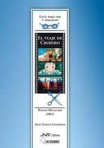 Guía para ver y analizar : El viaje de Chihiro