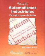 Automatismos industriales : conceptos y procedimientos