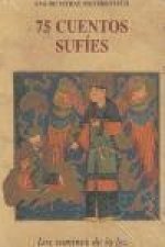 75 cuentos sufíes : los caminos de la luz