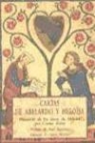 Cartas de Abelardo y Heloisa ; Historia calamitatum