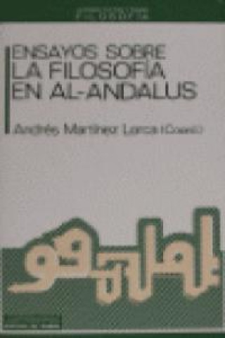 Ensayos sobre la filosofía en al-Andalus