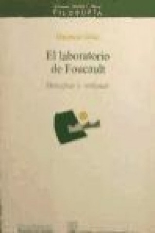 El laboratorio de Foucault : descifrar y ordenar