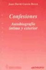 Confesiones, autobiografía íntima y exterior