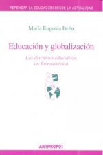 Educación y globalización : los discursos educativos en Iberoamérica