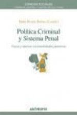 Política criminal y sistema penal : viejas y nuevas racionalidades punitivas