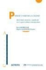 Pensar y habitar la ciudad : afectividad, memoria y significado en el espacio urbano contemporáneo