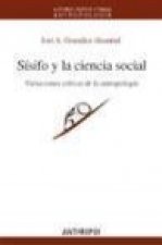 Sísifo y la ciencia social : variaciones críticas de la antropología