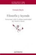Filosofía y leyenda : variaciones sobre la última modernidad (de Tolstói a Musil)