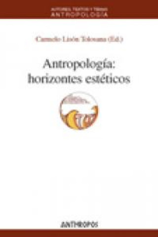 Antropología, horizontes estéticos