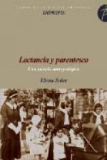 Lactancia y parentesco : una mirada antropológica
