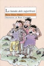 La banda dels superbruts