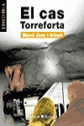 El cas Torreforta