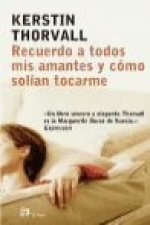 Recuerdo a todos mis amantes y cómo solían tocarme