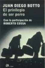 El privilegio de ser perro