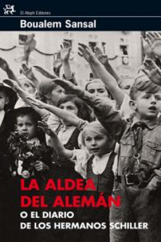 La aldea del alemán o El diario de los hermanos Schiller