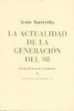La actualidad de la Generación del 98 : (algunas reflexiones sobre el concepto de lo moderno)