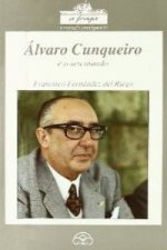 Álvaro Cunqueiro e o seu mundo : vivencias e fabulacions